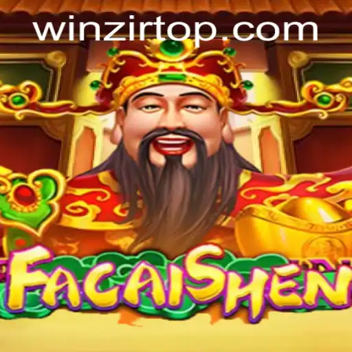 Discover FaCaiShen: An Exciting Adventure with WinZir