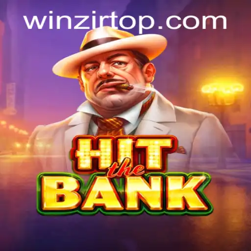 Explore the Exciting World of HitTheBank: Your Guide to Winning Big with WinZir
